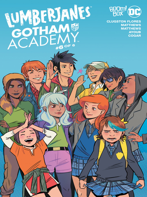 Title details for Lumberjanes/Gotham Academy (2016), Issue 6 by Chynna Clugston-Flores - Available